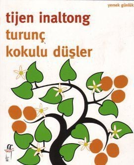 Turunç Kokulu Düşler Kitabı